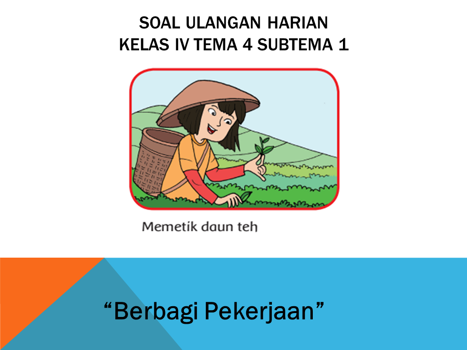 Contoh Soal Hots Kelas 4 Tema 4 Sub1 - Pendidik Siswa Contoh Soal Hots Kelas 4 Tema 4 Sub1 - Pendidik Siswa
