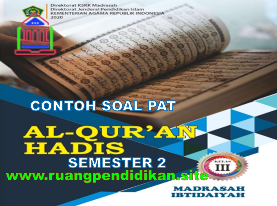 Akhirnya Ada Bocoran Contoh Soal UKK Qurdis Kelas 3 yang Sering Muncul di Ujian Madrasah 2026 Akhirnya Ada Bocoran Contoh Soal UKK Qurdis Kelas 3 yang Sering Muncul di Ujian Madrasah 2026